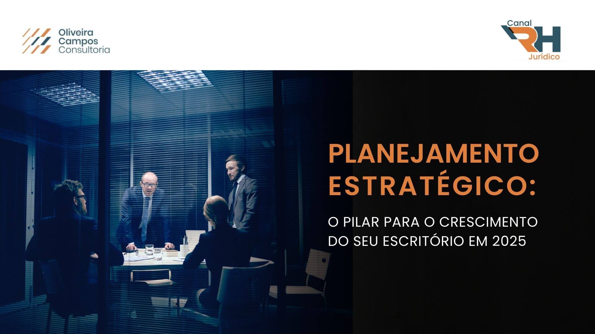 Planejamento Estratégico em Escritórios de Advocacia - Oliveira Campos Consultoria
