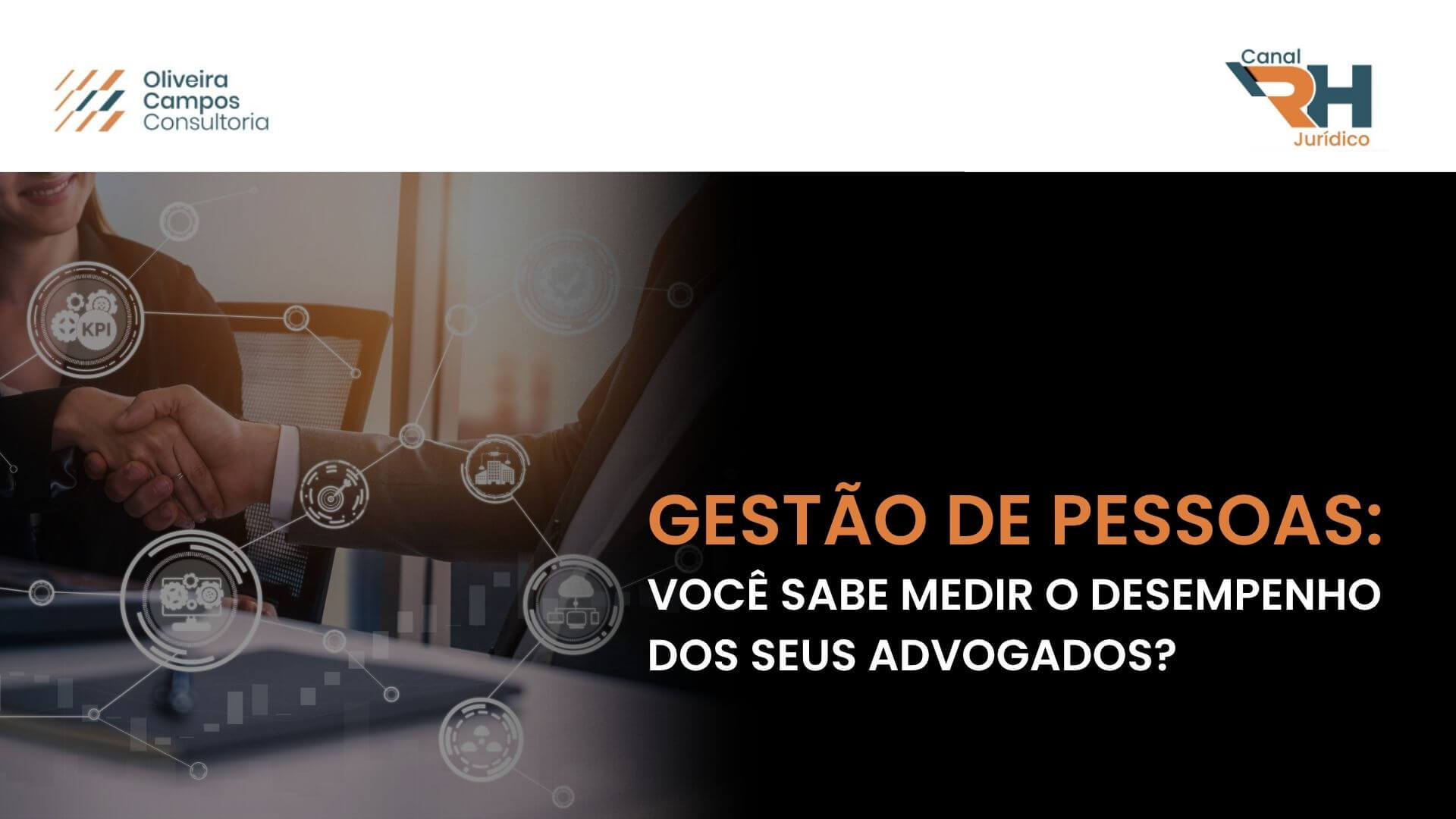 Gestão de Pessoas você sabe medir o desempenho dos seus advogados Oliveira Campos Consultoria
